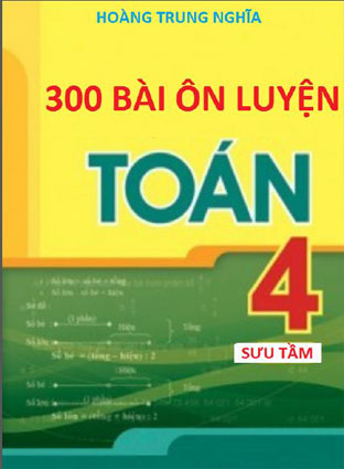 300 bài toán ôn luyện lớp 4