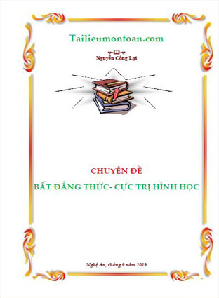 Chuyên đề bất đẳng thức và cực trị hình học (bản word và đầy đủ ở phần mất phí)