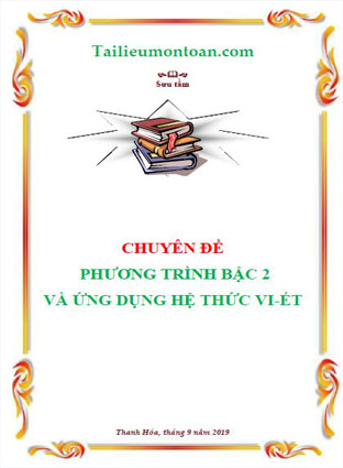Phương trình bậc hai và ứng dụng của định lý Vi-ét