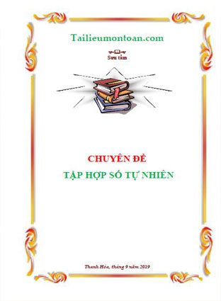 Chuyên đề các bài toán về số tự nhiên