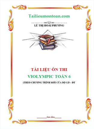 Tài liệu ôn thi VioLymPic lớp 6