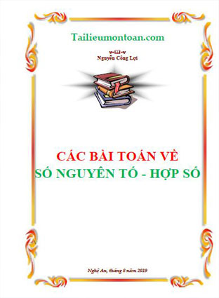 Chuyên đề các bài toán về số nguyên tố, hợp số (bản đầu đủ ở phần có phí)