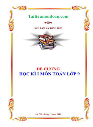 Đề cương học kì 1 môn toán lớp 9