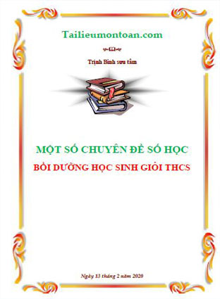 Một số chuyên đề số học bồi dưỡng học sinh giỏi toán THCS