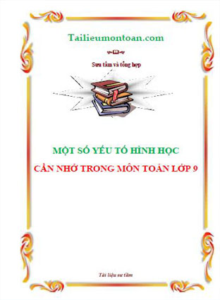 Một số yếu tố hình học cần nhớ toán 9