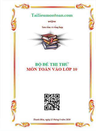 Bộ đề thi  thử toán vào lớp 10