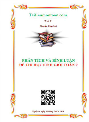 Phân tích và bình luận đề học sinh giỏi toán 9 cấp tỉnh