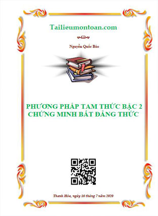 Phương pháp tam thức bậc hai trong chứng minh bất đẳng thức