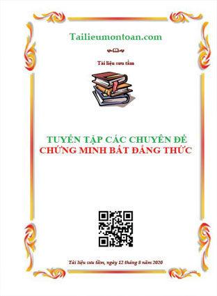 Các chuyên đề chứng minh bất đẳng thức