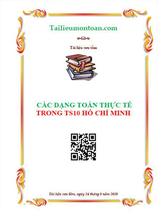 Các dạng toán thực tế trong kì thi lớp 10 thành phố Hồ Chí Minh
