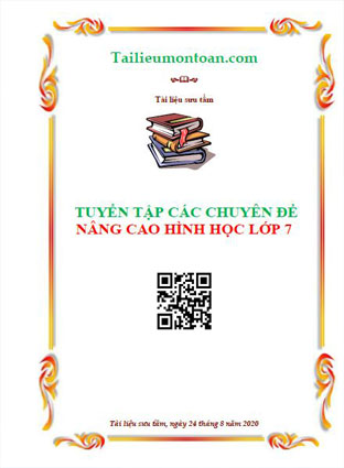 Các chuyên đề hình học nâng cao lớp 7