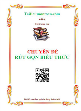 Chuyên đề rút gọn biểu thức và bài toán liên quan