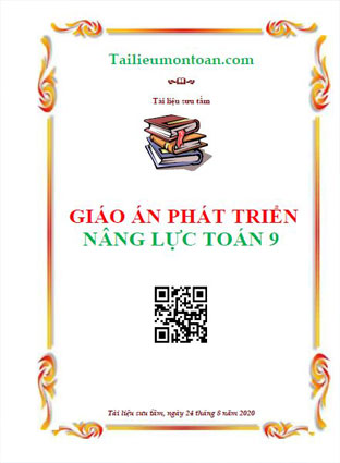 Giáo án phát triển nâng lực toán lớp 9