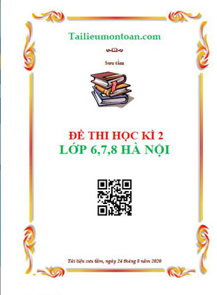 Đề thi học kì 2 lớp 6,7,8 môn toán