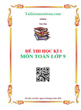 Đề học kì 1 môn toán lớp 9
