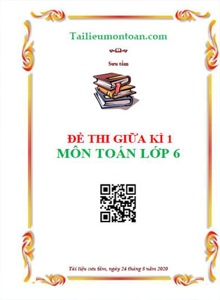 15 đề kiểm tra giữa học kì 1 môn toán lớp 6