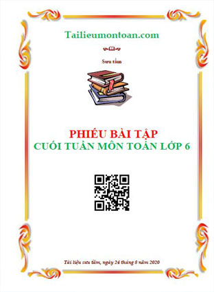 Phiếu bài tập cuối tuần môn toán lớp 6