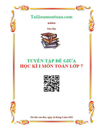 Tuyển tập đề giữa kì 1 môn toán lớp 7