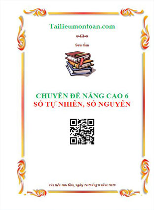 Chuyên đề nâng cao số tự nhiên, số nguyên
