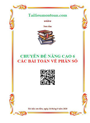 Chuyên đề nâng cao lớp 6 phần phân số