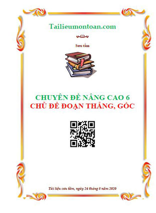 Chuyên đề nâng cao lớp 6 phần đoạn thẳng, góc