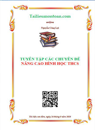 Các chuyên đề hình học nâng cao bồi dưỡng học sinh giỏi THCS