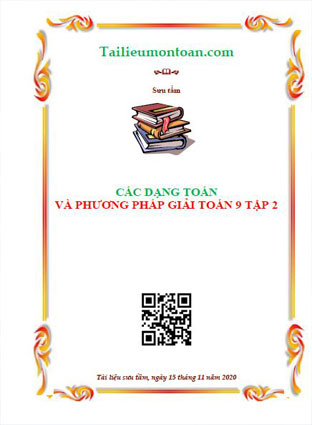 Các dạng toán và phương pháp giải toán 9 tập 2