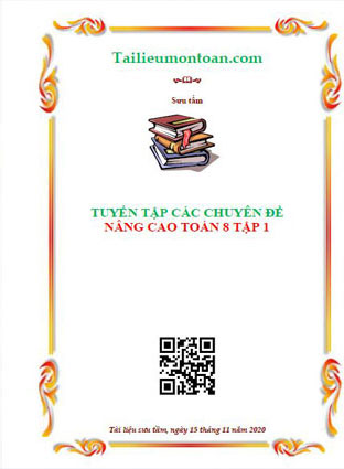 Các chuyên đề nâng cao toán lớp 8 tập 1