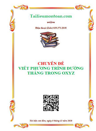 Chuyên đề viết phương trình đường thẳng trong hệ tọa độ oxyz