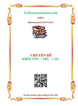 Chuyên đề khối nón trụ cầu luyện thi THPT quốc gia