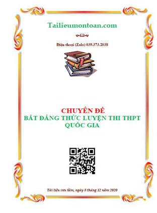 Chuyên đề bất đẳng thức luyện thi THPT quốc gia