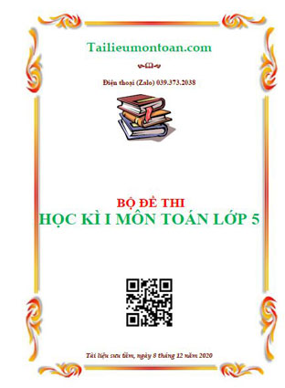 Bộ đề thi học kì 1 môn toán lớp 5