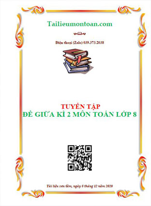 Tuyển tập đề giữa kì 2 môn toán lớp 8 Hà Nội
