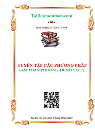 Tuyên tập các phương pháp giải toán phương trình vô tỷ