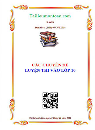 Các chuyên đề luyện thi vào lớp 10 môn toán