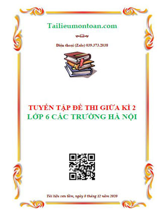 Bộ đề thi giữa kì 2 môn toán lớp 6 các trường Hà Nội