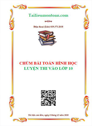Chùm bài toán hình học luyện thi vào lớp 10