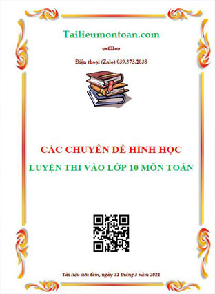 Các chuyên đề luyện thi vào lớp 10 hình học