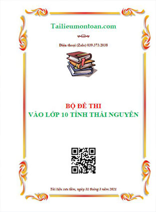 Đề thi vào lớp 10 môn toán tỉnh Thái Nguyên