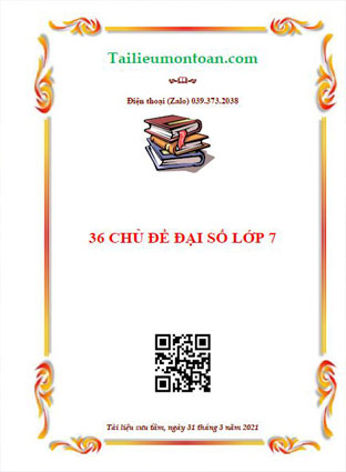 36 Chủ đề đại số bồi dưỡng học sinh giỏi lớp 7