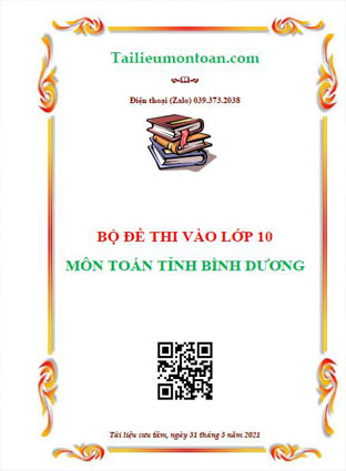 Tuyển tập đề thi vào lớp 10 Môn Toán tỉnh Bình Dương