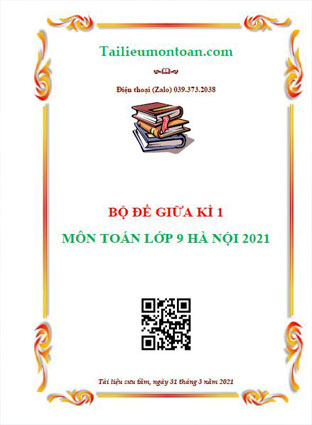 Bộ đề giữa kì 1 môn toán lớp 9 Hà Nội