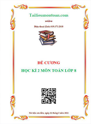 Đề cương học kì 2 môn toán lớp 8 Hà nội hay