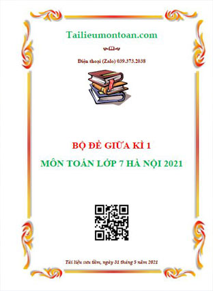 Bộ đề giữa kì 1 môn toán lớp 7 Hà Nội năm 2021