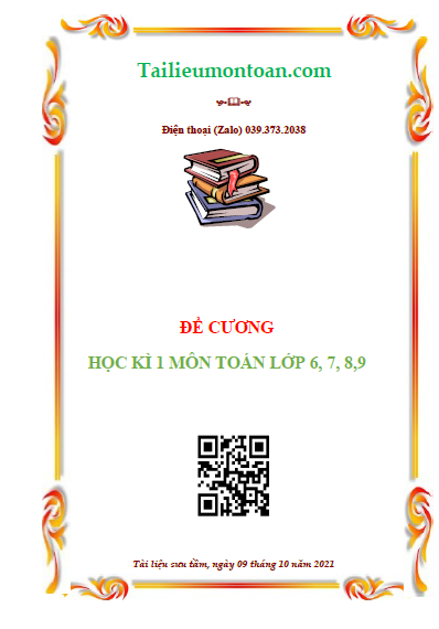 Đề cương học kì 1 môn toán lớp 6,7,8, 9
