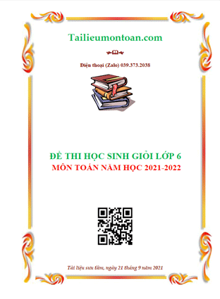 Đề thi học sinh giỏi môn toán lớp 6 năm học 2021-2022