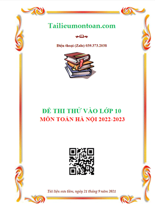 Đề thi thử toán vào lớp 10 Hà Nội năm học 2022-2023
