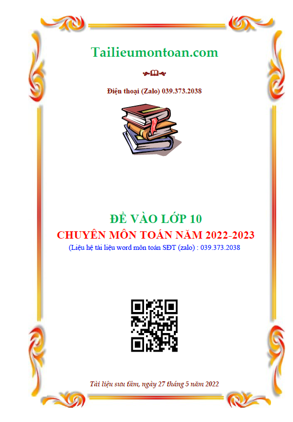 Đề vào lớp 10 chuyên môn toán  năm 2022-2023