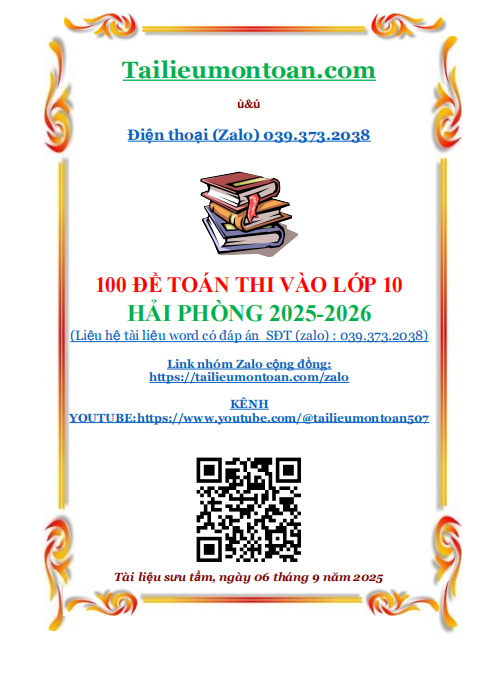 100 đề thi toán lớp 10 cấu trúc Hải Phòng năm học 2025-2026