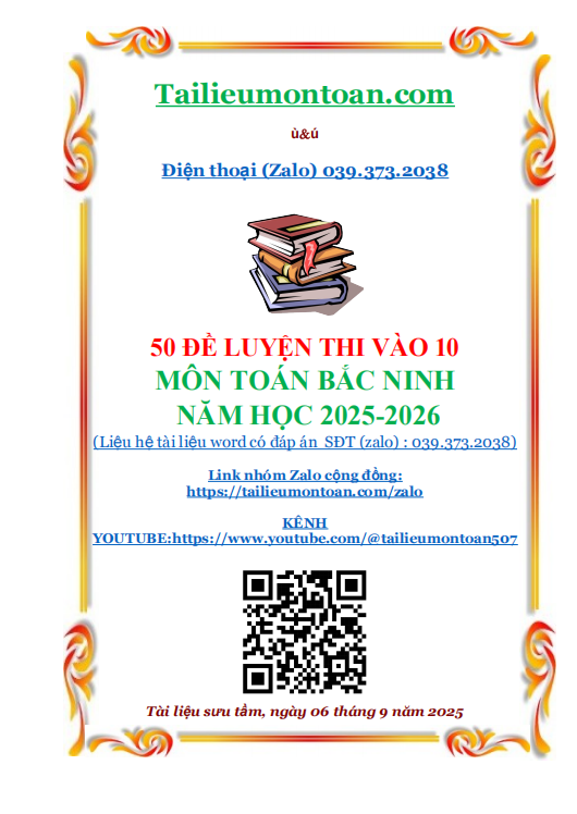 50 đề thi toán vào lớp 10 Bắc Ninh năm 2025